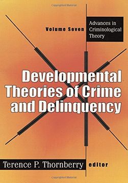 portada Developmental Theories of Crime and Delinquency (Advances in Criminological Theory) (en Inglés)