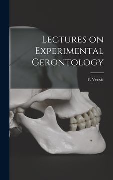 portada Lectures on Experimental Gerontology (en Inglés)
