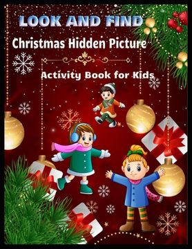 portada LOOK AND FIND Christmas Hidden Picture Activity Book for Kids: Awesome Hidden Coloring Book