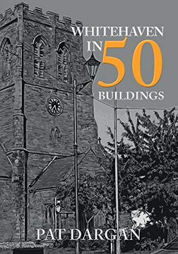 portada Whitehaven in 50 Buildings (in English)