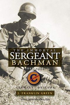 portada Immortal Sergeant Bachman (in English)