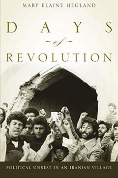 portada Days of Revolution: Political Unrest in an Iranian Village (en Inglés)