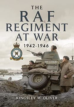 portada The RAF Regiment at War 1942-1946 (en Inglés)