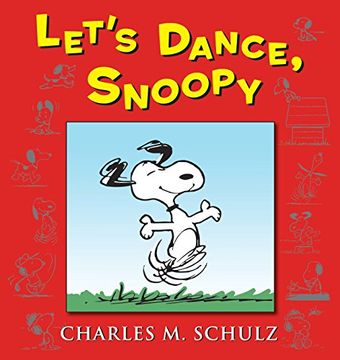 portada Let's Dance, Snoopy: 65 Years of Peanuts 