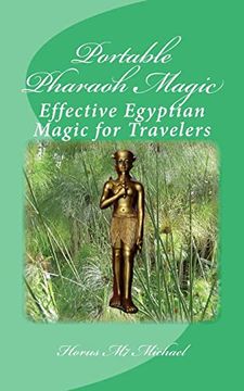 portada Portable Pharaoh Magic: Effective Egyptian Magic for Travelers (en Inglés)