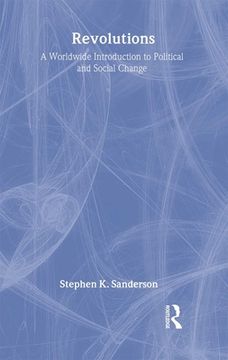 portada Revolutions: A Worldwide Introduction to Political and Social Change (en Inglés)