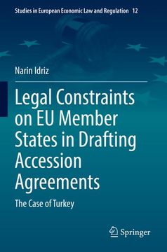 portada Legal Constraints on eu Member States in Drafting Accession Agreements: The Case of Turkey 