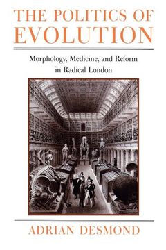 portada The Politics of Evolution: Morphology, Medicine, and Reform in Radical London (Science and its Conceptual Foundations Series) (en Inglés)