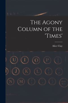 portada The Agony Column of the 'Times' (en Inglés)