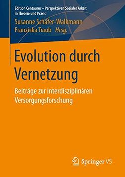 portada Evolution Durch Vernetzung: Beiträge zur Interdisziplinären Versorgungsforschung (Edition Centaurus - Perspektiven Sozialer Arbeit in Theorie) (in German)