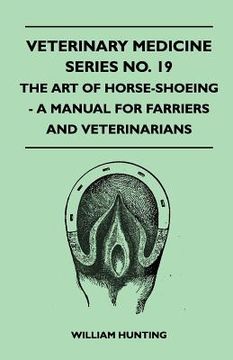 portada veterinary medicine series no. 19 - the art of horse-shoeing - a manual for farriers and veterinarians