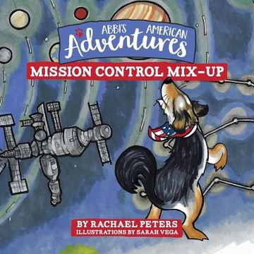 portada Abbi's American Adventures: Mission Control Mix-up (in English)
