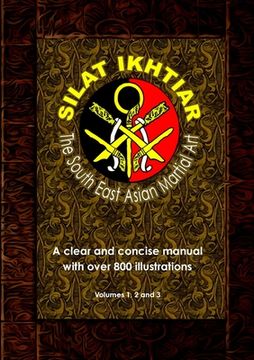 portada Silat Ikhtiar - The South East Asian Martial Art (en Inglés)