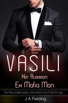 portada Vasili, Her Russian Ex Mafia Man: A BWWM Billionaire Romance (en Inglés)