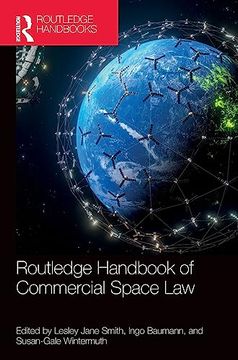 portada Routledge Handbook of Commercial Space law (Routledge Handbooks in Law) (in English)
