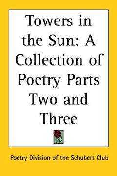 portada towers in the sun: a collection of poetry parts two and three