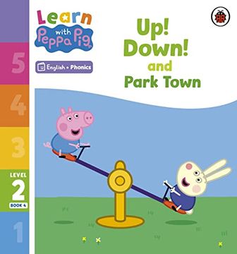 portada Learn With Peppa Phonics Level 2 Book 4 - up! Down! And Park Town (Phonics Reader)