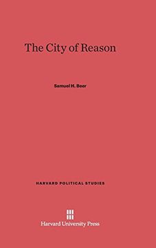 portada The City of Reason (Harvard Political Studies) (in English)