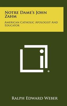 portada notre dame's john zahm: american catholic apologist and educator