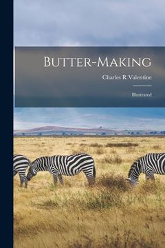 portada Butter-making: Illustrated (en Inglés)