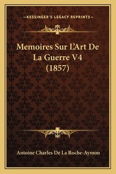 portada Memoires Sur L'Art De La Guerre V4 (1857) (en Francés)