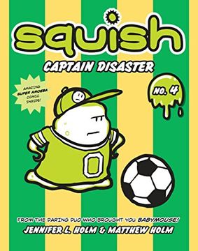 portada Squish #4: Captain Disaster (en Inglés)