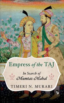 portada Empress of the Taj: In Search of Mumtaz Mahal (in English)