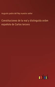 portada Constituciones de la real y distinguida orden española de Carlos tercero