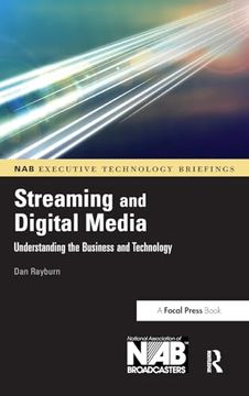 portada Streaming and Digital Media: Understanding the Business and Technology (en Inglés)