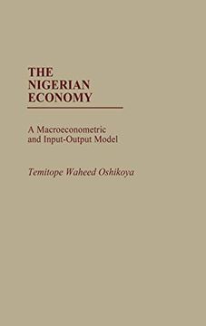 portada The Nigerian Economy: A Macroeconometric and Input-Output Model (en Inglés)