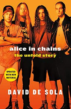portada Alice in Chains: The Untold Story (en Inglés)