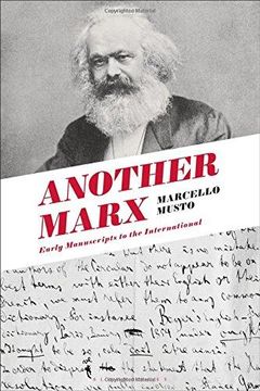portada Another Marx: Early Manuscripts to the International (Hardback) (in English)