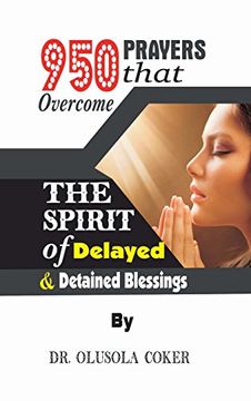 portada 950 Prayers That Overcome the Spirit of Delayed and Detained Blessings (in English)