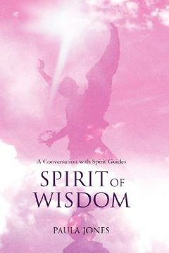 portada spirit of wisdom: a conversation with spirit guides (en Inglés)