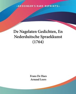 portada De Nagelaten Gedichten, En Nederduitsche Spraekkunst (1764)