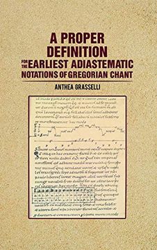 portada A Proper Definition for the Earliest Adiastematic Notations of Gregorian Chant (en Inglés)