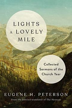 portada Lights a Lovely Mile: Collected Sermons of the Church Year (in English)