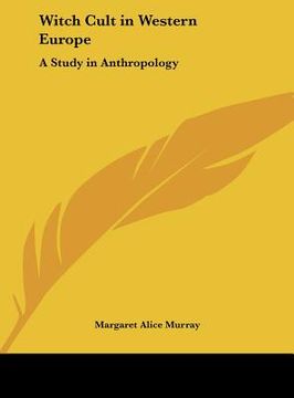 portada witch cult in western europe: a study in anthropology
