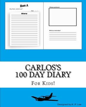portada Carlos's 100 Day Diary (en Inglés)