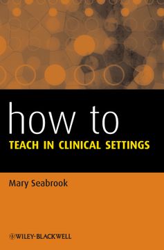 portada How To Teach In Clinical Settings (en Inglés)