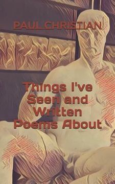 portada Things I've Seen and Written Poems About
