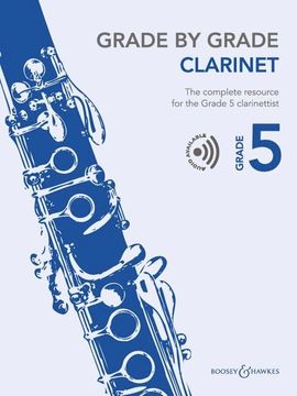 portada Grade by Grade - Clarinet Grade 5: The Complete Resource for the Grade 5 Clarinettist. Clarinet and Piano. (en Inglés)