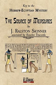 portada The Source of Measures: Key to the Hebrew-Egyptian Mystery (en Inglés)
