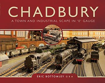 portada Chadbury: A Town and Industrial Scape in '0' Gauge