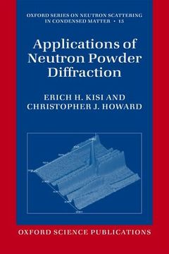 portada Applications of Neutron Powder Diffraction (Oxford Series on Neutron Scattering in Condensed Matter) (in English)