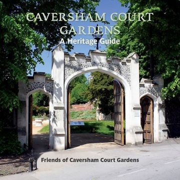 portada Caversham Court Gardens: A Heritage Guide (in English)