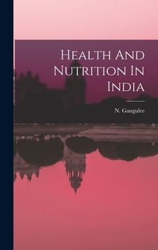 portada Health And Nutrition In India (en Inglés)