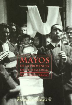 portada Mayos de la Provincia de Ciudad Real (en Papel) (in Spanish)