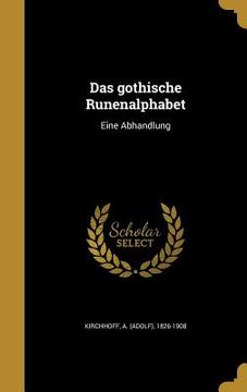 portada Das gothische Runenalphabet: Eine Abhandlung (in German)