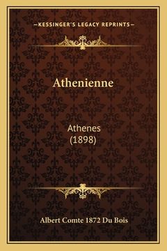 portada Athenienne: Athenes (1898) (en Francés)